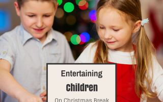 Entertaining Children Chirstmas Break